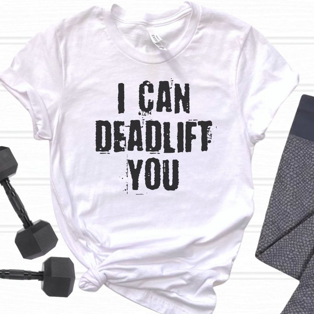 I Can Deadlift You